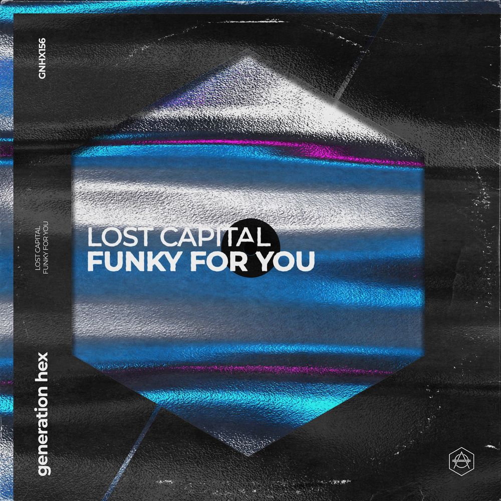 LOST CAPITAL - Funky For You - Extended Mix [GNHX156B]